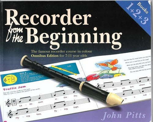 Recorder From The Beginning Books 1, 2 & 3 Omnibus Edition For 7-11 Year Olds by John Pitts