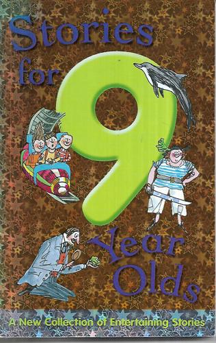 Stories for 9 Year Olds by Nicola Baxter