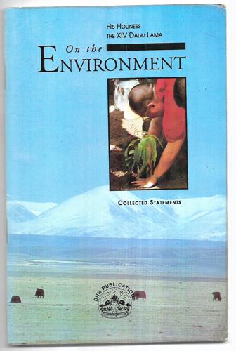 On The Environment : Collected Statements by His Holiness the Dalai Lama