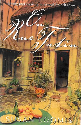 On Rue Tatin by Susan Loomis
