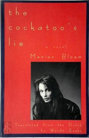Cockatoo's Lie by Marion Bloem