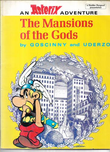 The Mansions of the Gods - an Asterix Adventure by René Goscinny and Albert Uderzo