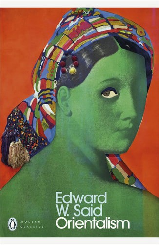 Orientalism by Edward W. Said