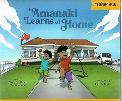'Amanaki Learns at Home by David Taumoepeau and Mafi Taumoepeau