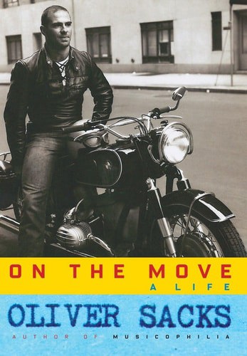On The Move: A Life by Oliver Sacks