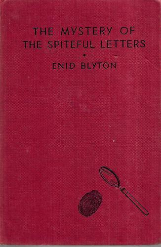 The Mystery Of The Spiteful Letters by Enid Blyton