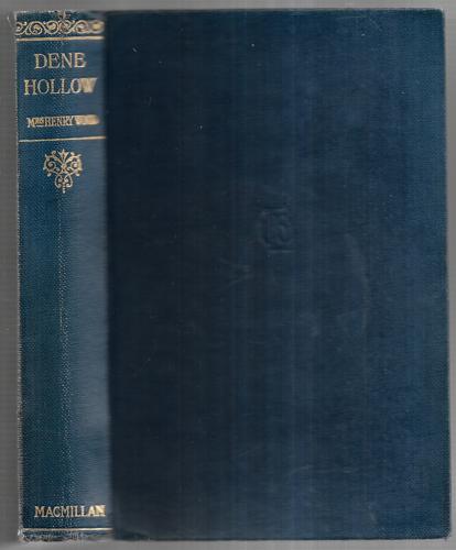 Dene Hollow: A Novel by Mrs. Henry Wood