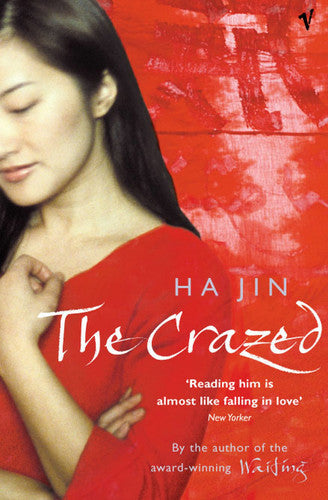 The Crazed by Ha Jin