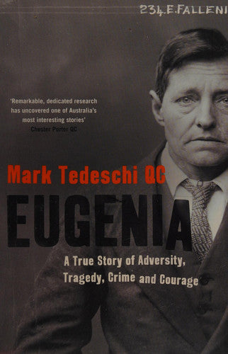 Eugenia: A True Story Of Adversity, Tragedy, Crime And Courage by Mark Tedeschi