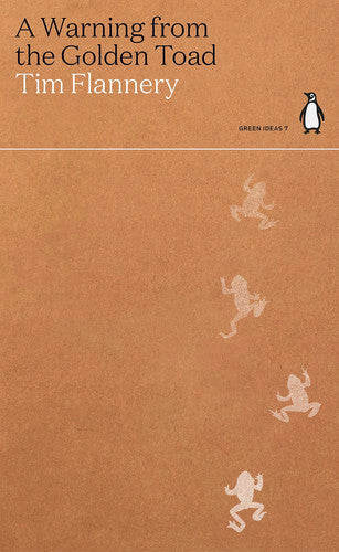 A Warning From The Golden Toad by Tim Flannery
