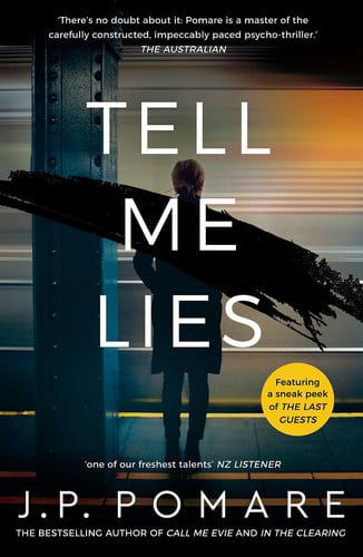 Tell Me Lies by J. P. Pomare