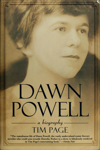 Dawn Powell : A Biography by Tim Page
