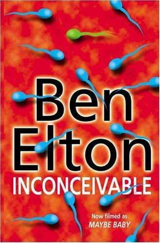 Inconceivable by Ben Elton