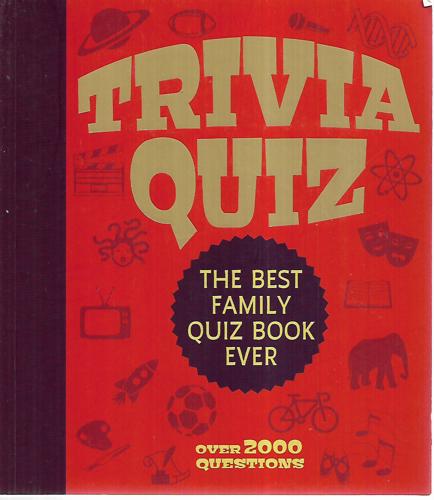 Trivia Quiz - The Ultimate Quiz Book: Over 2000 Questions