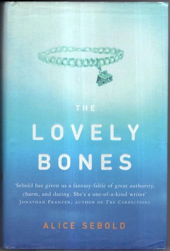 The Lovely Bones: A Novel by Alice Sebold