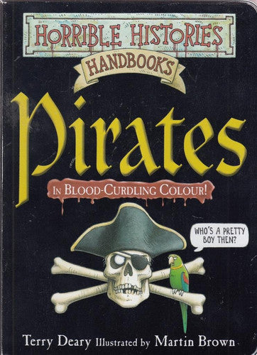 Pirates - In Blood-Curdling Colour! (Horrible Histories Handbooks) by Terry Deary