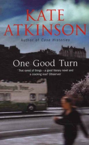 One Good Turn by Kate Atkinson