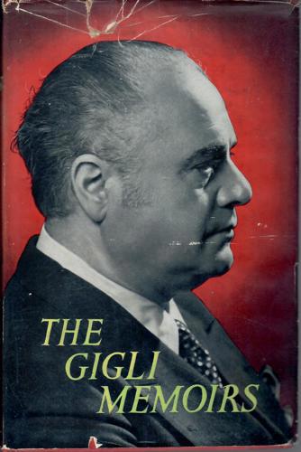 The Memoirs Of Beniamino Gigli by Beniamino Gigli