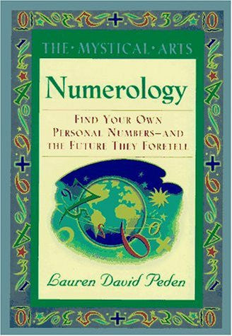 Numerology The Mystical Arts by Lauren David Peden