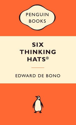 Six Thinking Hats by Edward De Bono