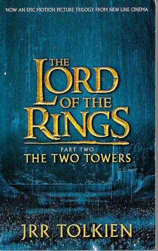 Lord Of The Rings: The Two Towers by J. R. R. Tolkien