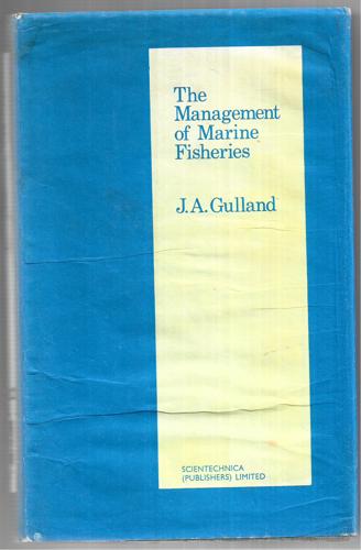 The Management Of Marine Fisheries by Gulland, J. A