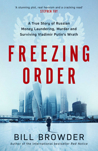 Freezing Order  by Bill Browder