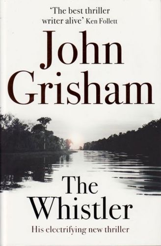The Whistler by John Grisham