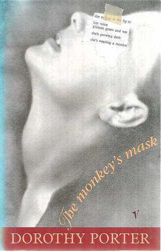 The Monkey's Mask by Dorothy Porter