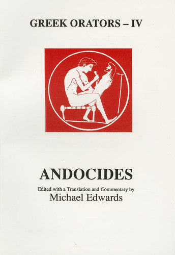 Andocides (Greek Orators - IV) by Andocides