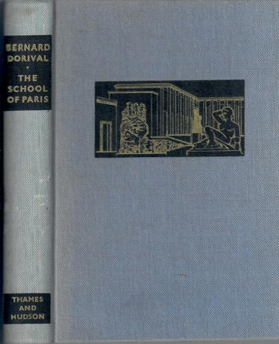 The School Of Paris In The Musee D'art Moderne by Bernard Dorival
