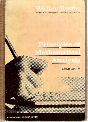 Principles Of Mathematical Analysis by Walter Rudin