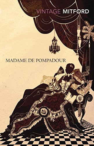 Madame De Pompadour by Nancy Mitford