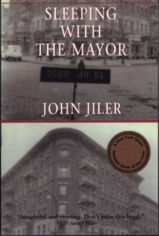 Sleeping With The Mayor: A True Story by John Jiler