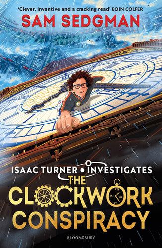 The Clockwork Conspiracy (Isaac Turner Investigates) by Sam Sedgman