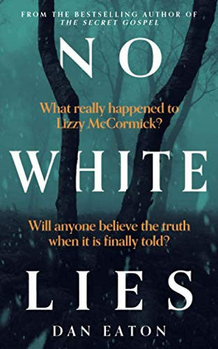 No White Lies by Dan Eaton