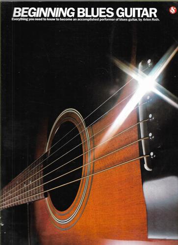 How To Play Blues Guitar [For Group Or Individual Instruction] by Arlen Roth