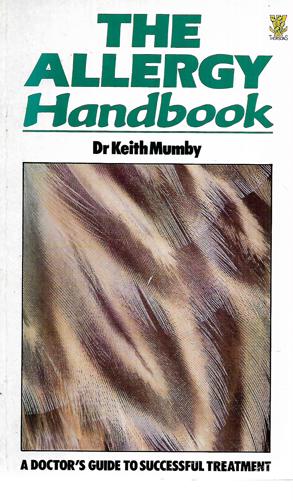 The Allergy Handbook: A Doctor's Guide To Successful Treatment by Keith Mumby