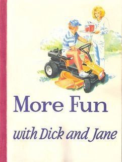 More Fun with Dick and Jane (New contemporary reading series) by Marc Gallant