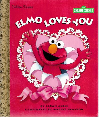 Elmo Loves You by Sarah Albee