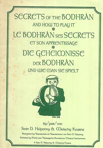 Secrets Of The Bodhran And How To Play It by Sean D. Halpenny