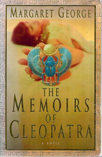 Memoirs Of Cleopatra by Margaret George