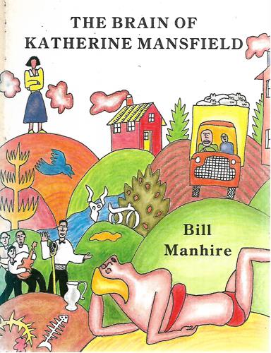 The Brain Of Katherine Mansfield by Bill Manhire