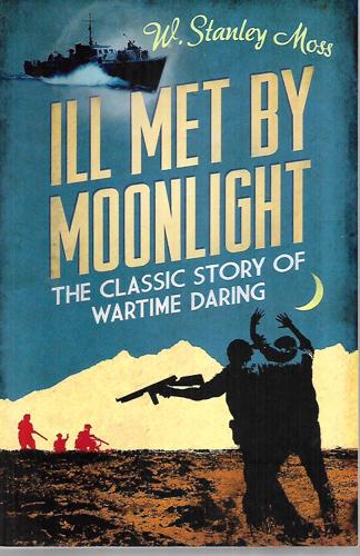 Ill Met By Moonlight by W. Stanley Moss