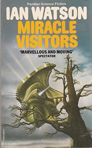 Miracle Visitors by Ian Watson