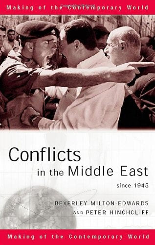 Conflicts in the Middle East Since 1945 by Beverley Milton-Edwards