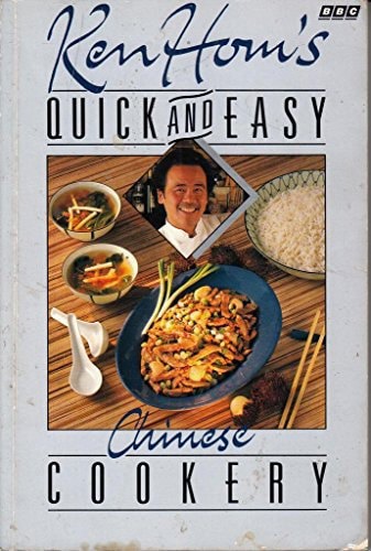 Quick and Easy Chinese Cookery by Ken Hom