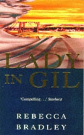 Lady In Gil by Rebecca Bradley