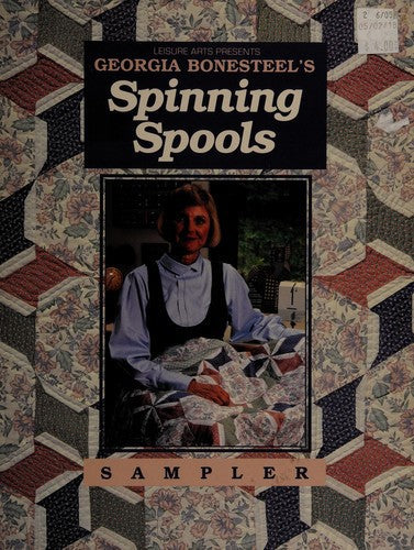 Georgia Bonesteel's Spinning Spools Sampler by Georgia Bonesteel
